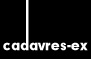 cadavres-ex