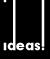 ideas